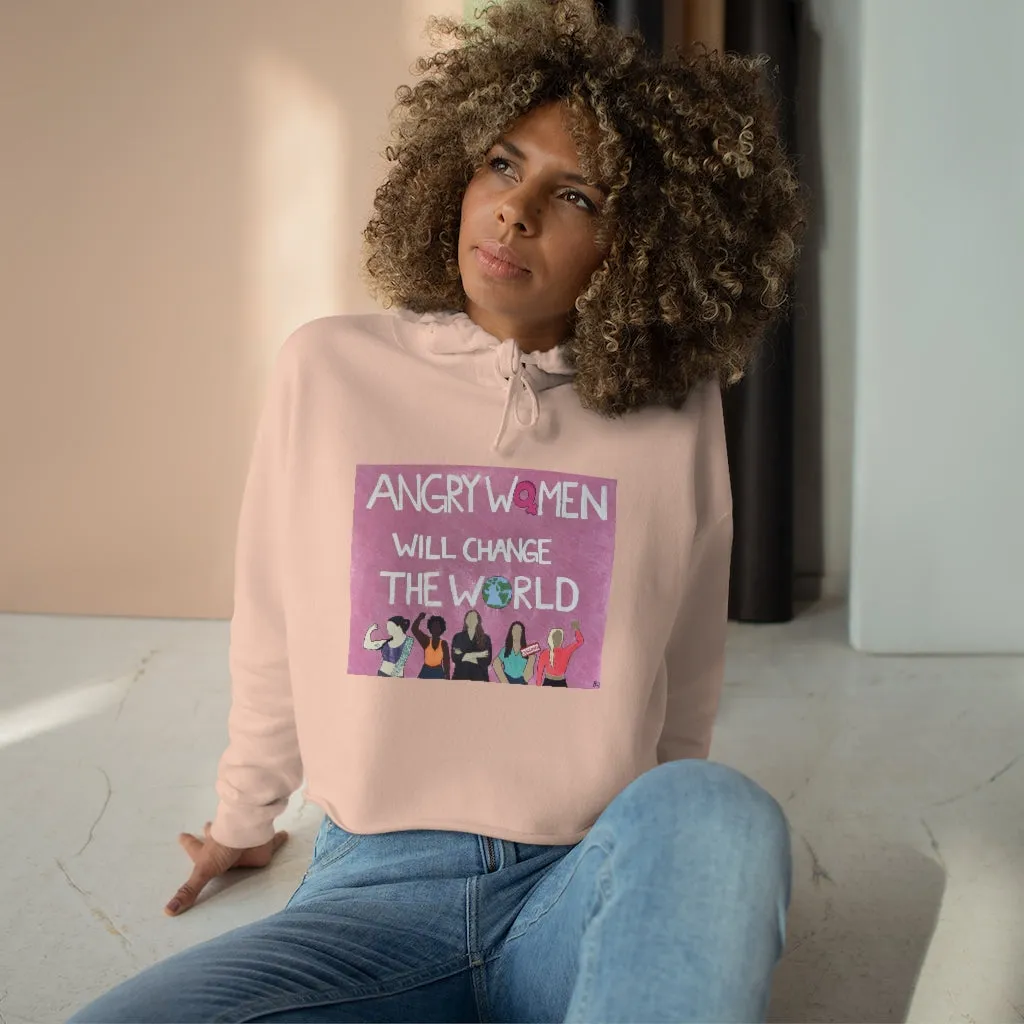 ANGRY WOMEN WILL CHANGE THE WORLD - Crop Hoodie