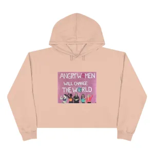 ANGRY WOMEN WILL CHANGE THE WORLD - Crop Hoodie