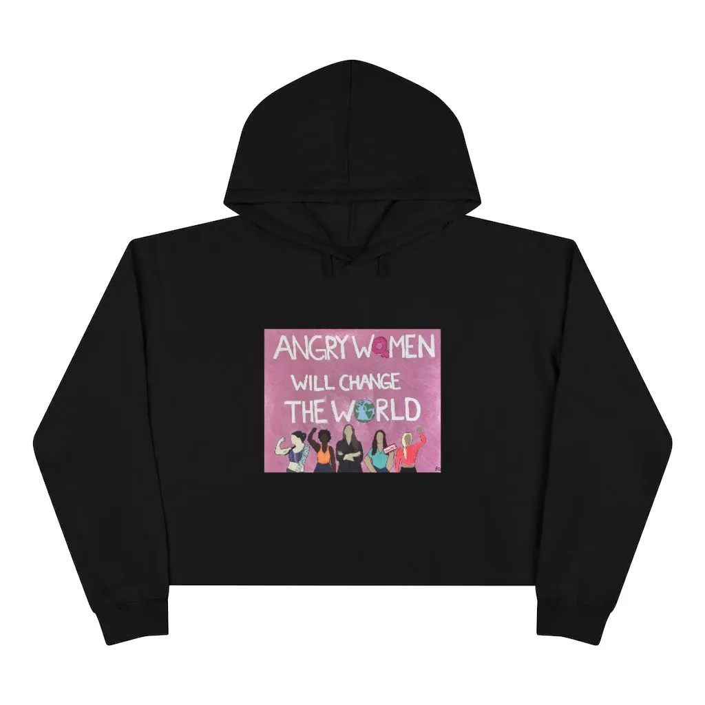 ANGRY WOMEN WILL CHANGE THE WORLD - Crop Hoodie