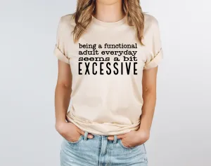 Being a Functioning Adult Tee