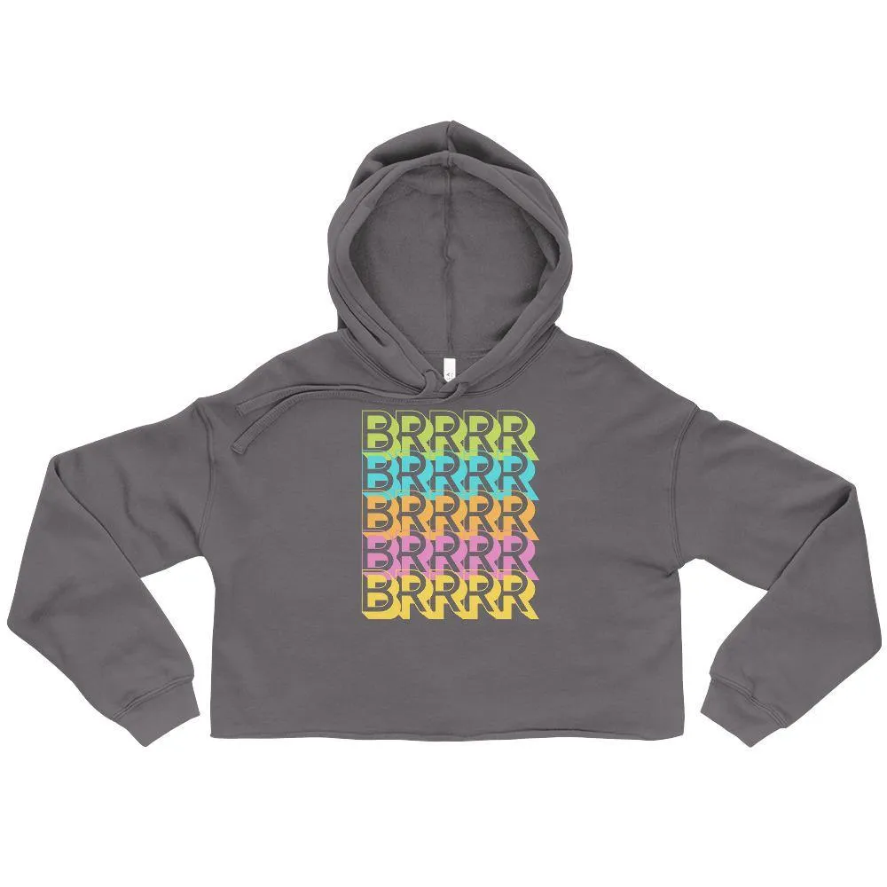 BRRRR - Crop Hoodie