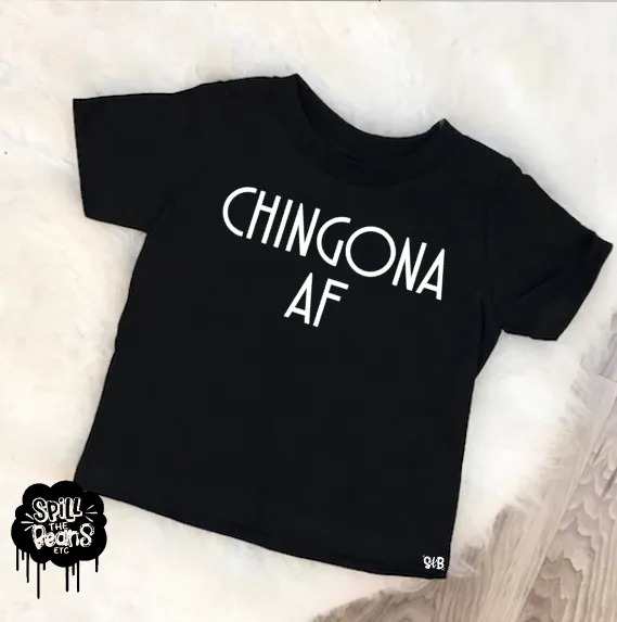 CHINGONA AF Shirt (Chingona as f*ck) Kid's Shirt