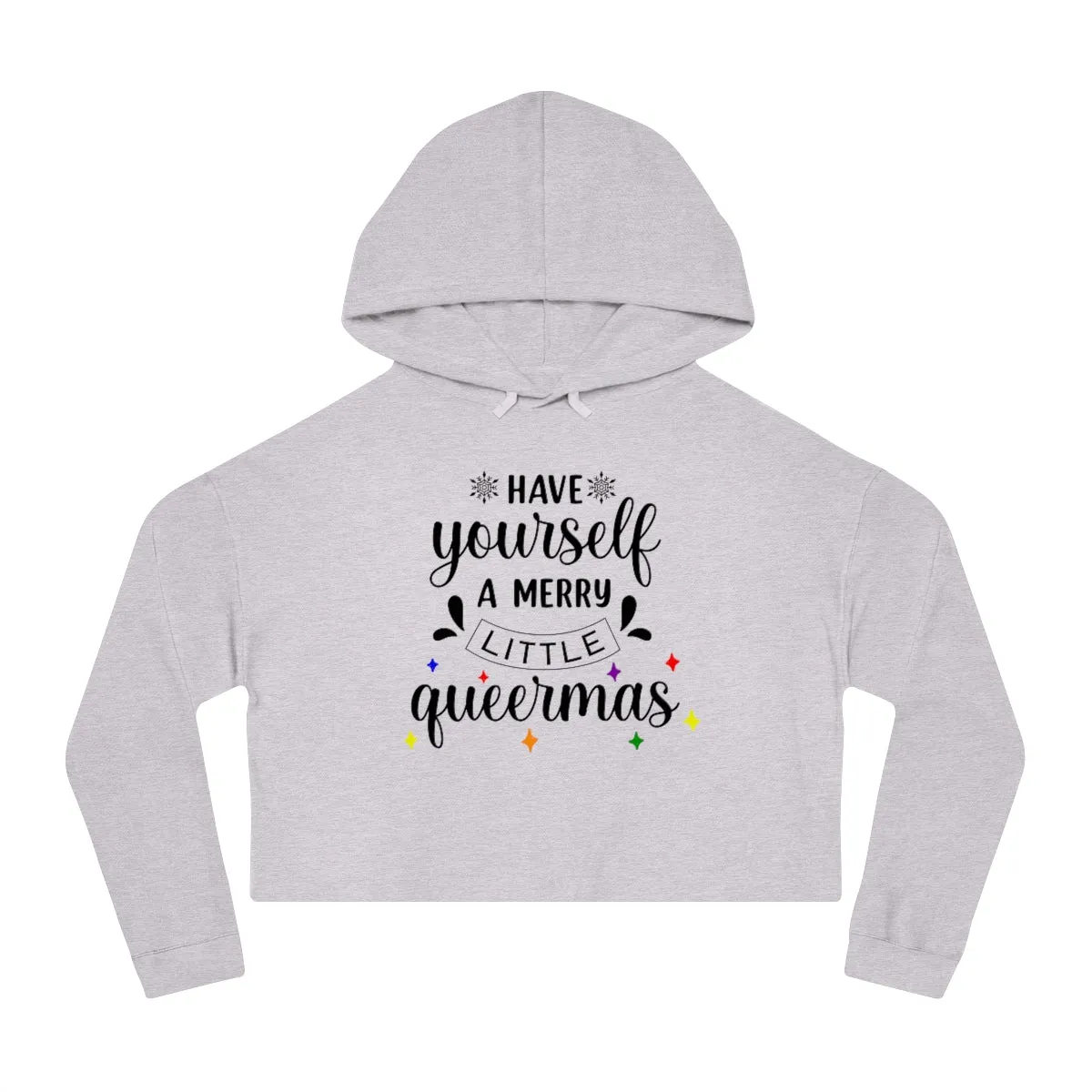 Christmas LGBTQ Women’s Cropped Hooded Sweatshirt - Have Yourself A Merry Little Queermas