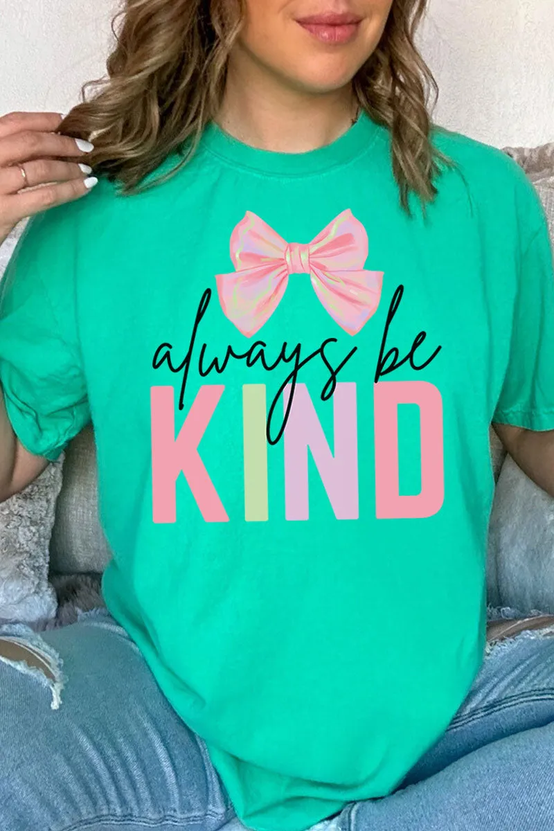 Coquette Always Be Kind Comfort Colors Adult Ring-Spun Cotton Tee