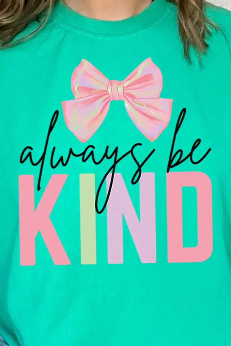 Coquette Always Be Kind Comfort Colors Adult Ring-Spun Cotton Tee