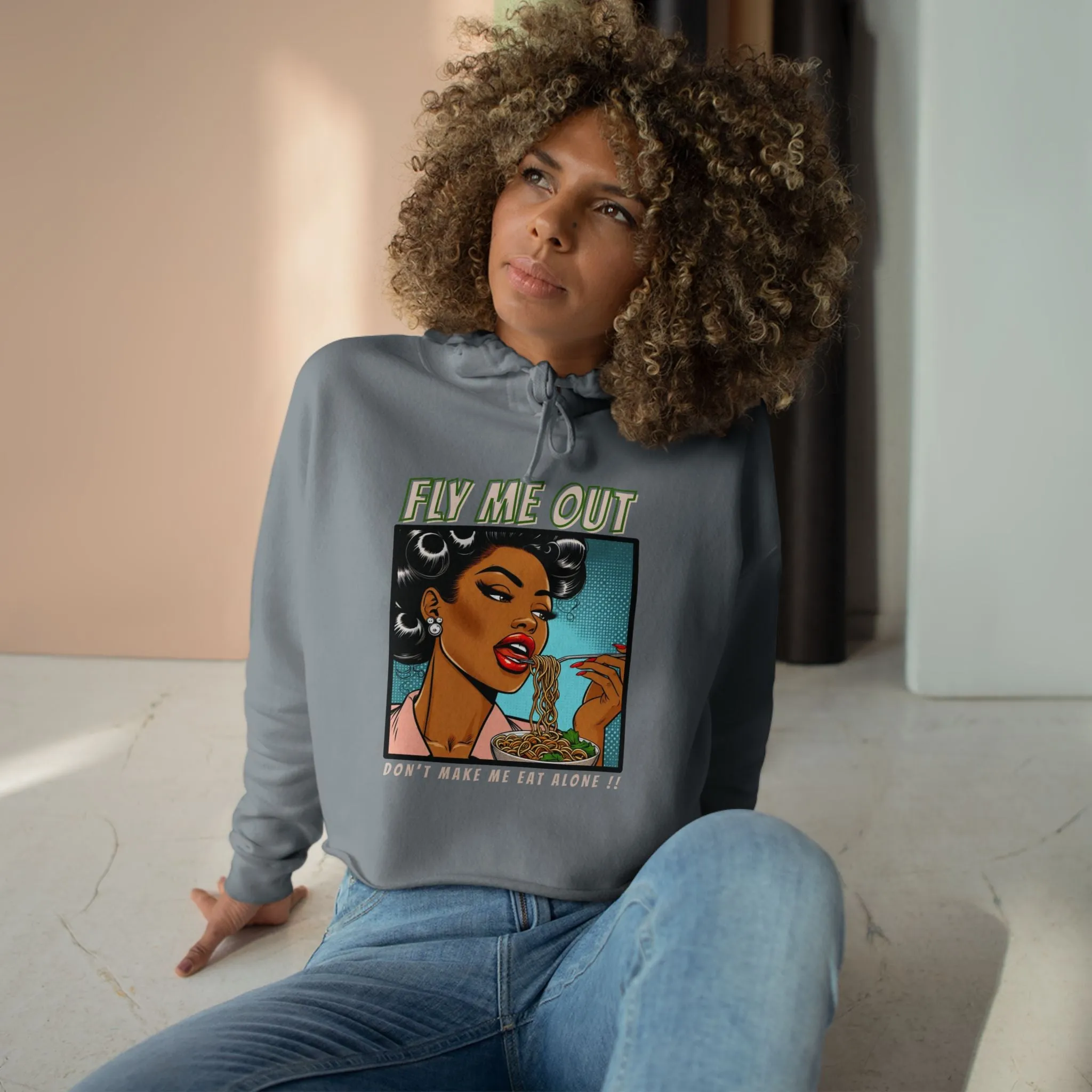 ‘FLY ME OUT’ CROP HOODIE (EAT ALONE)