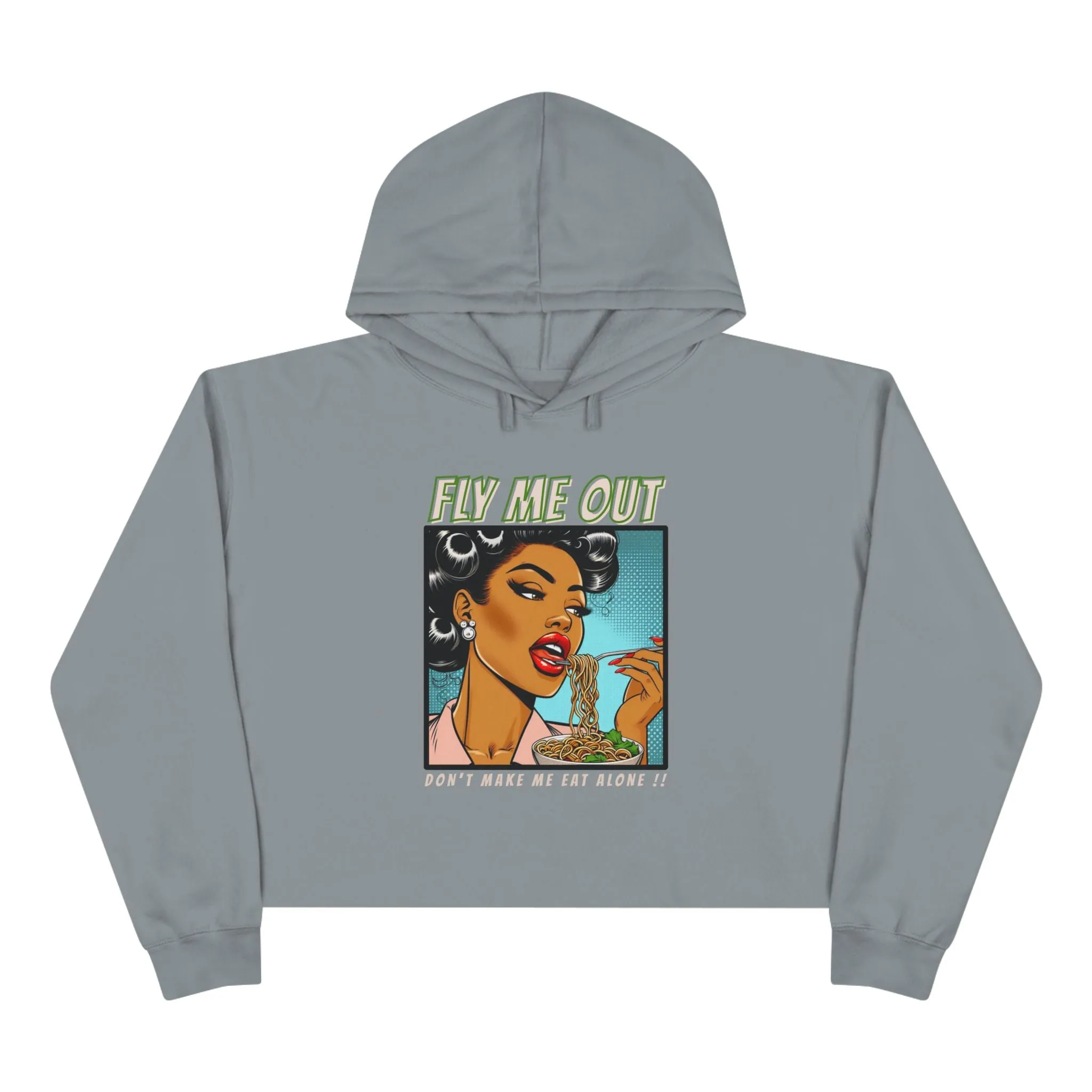 ‘FLY ME OUT’ CROP HOODIE (EAT ALONE)