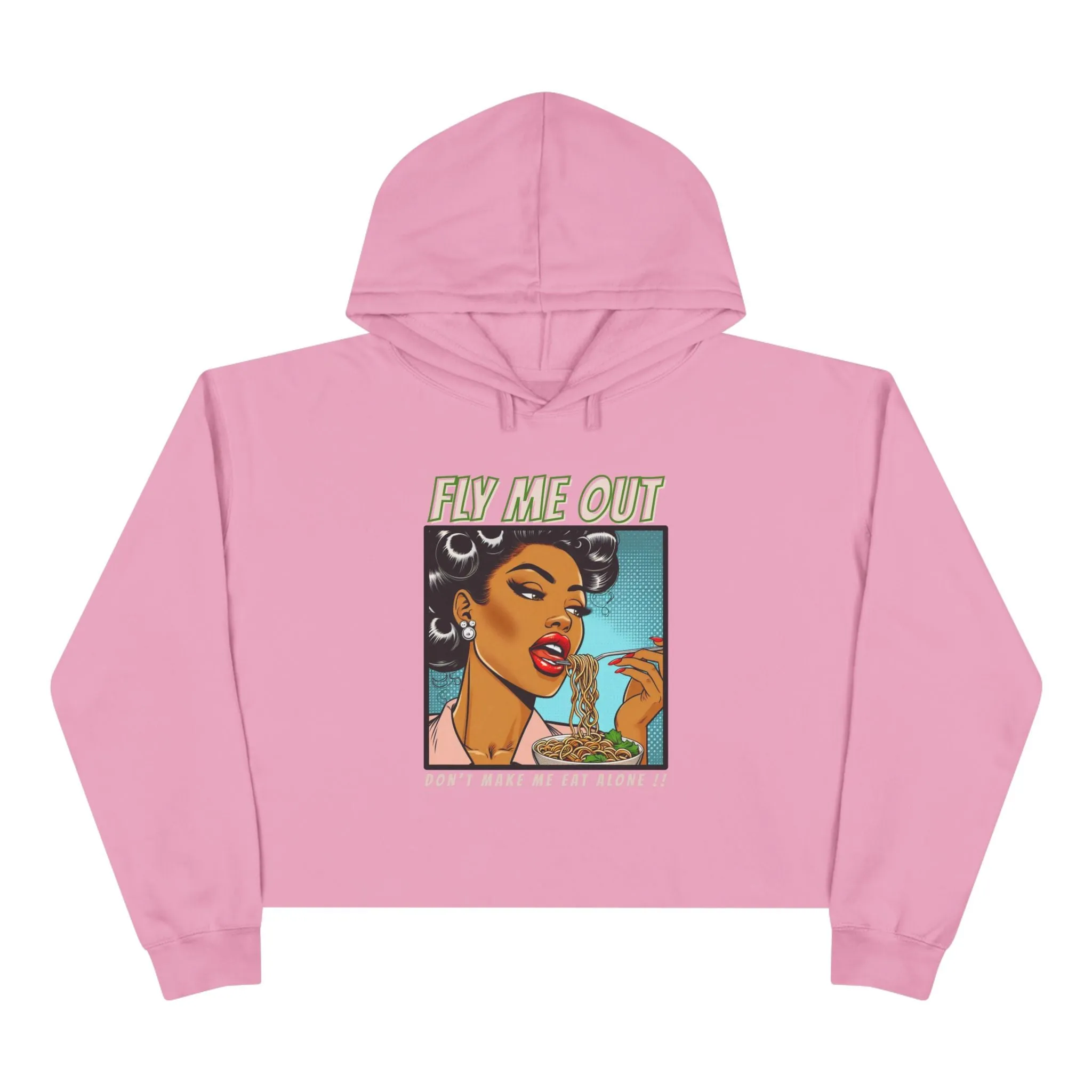 ‘FLY ME OUT’ CROP HOODIE (EAT ALONE)