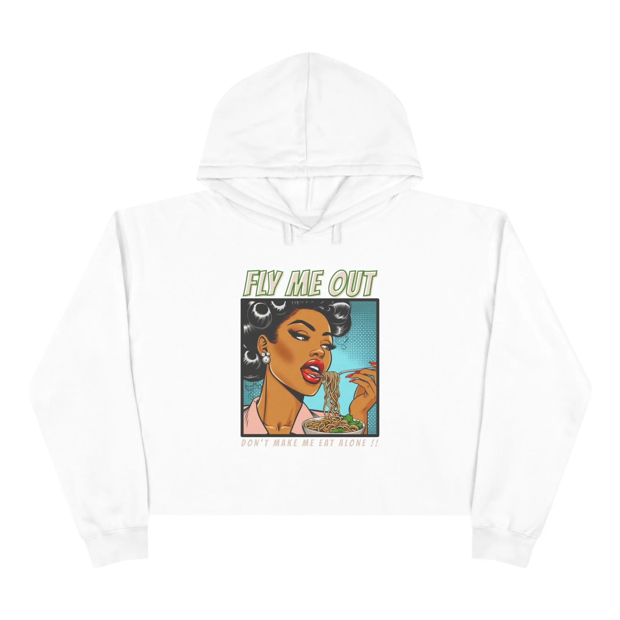 ‘FLY ME OUT’ CROP HOODIE (EAT ALONE)
