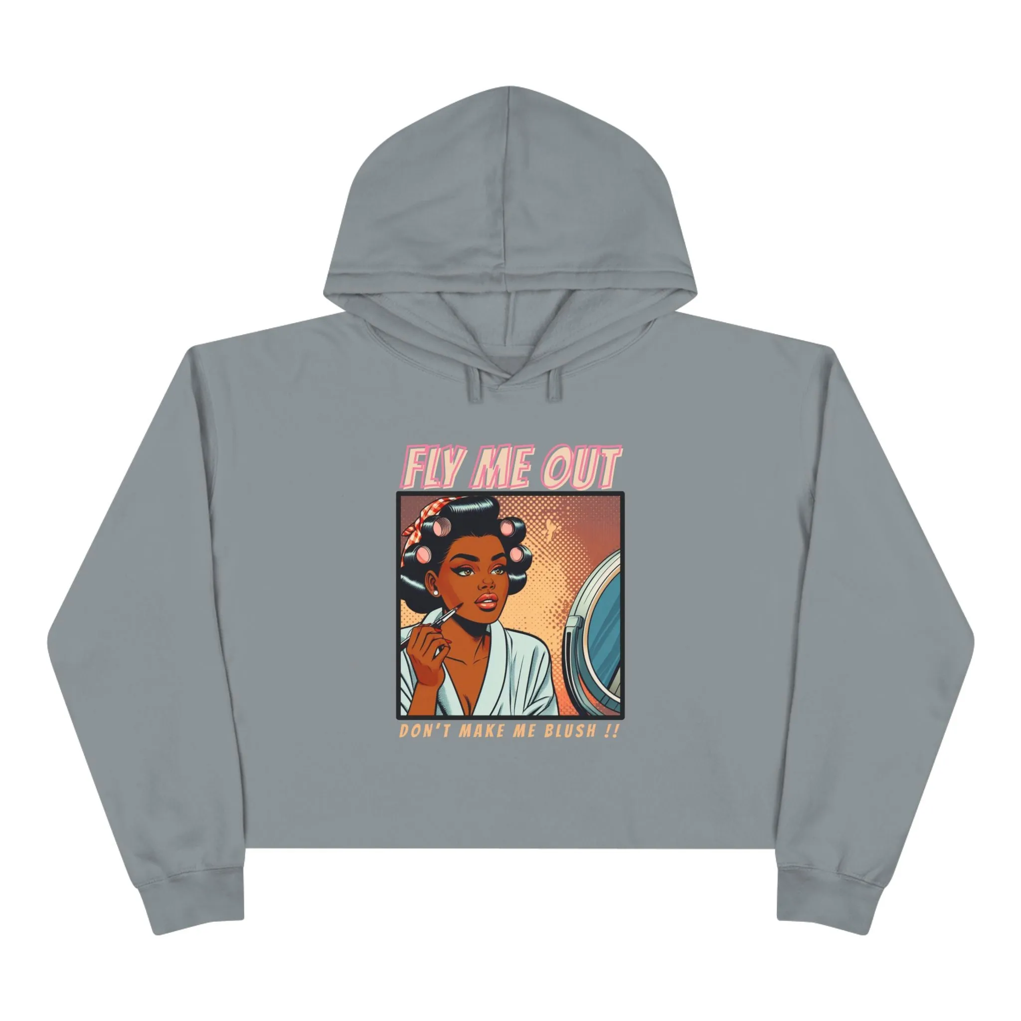 ‘FLY ME OUT’ CROP HOODIE (MAKE ME BLUSH)