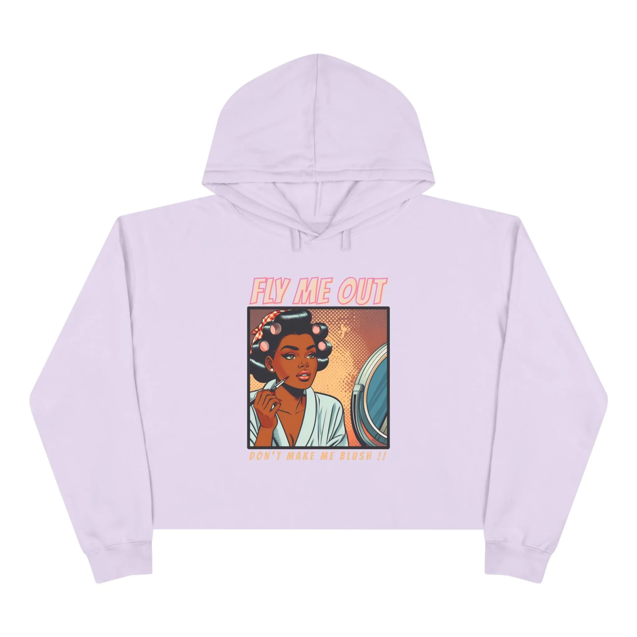 ‘FLY ME OUT’ CROP HOODIE (MAKE ME BLUSH)