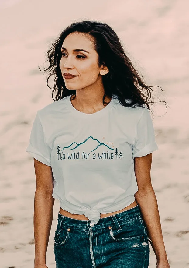 'Go Wild For A While' Women's Tee