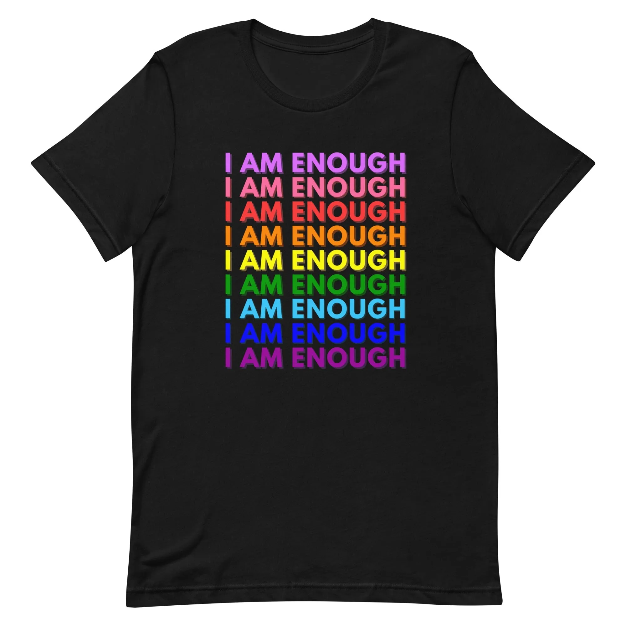 I AM ENOUGH PRIDE Mental Health Inspirational Custom Graphic T-Shirt