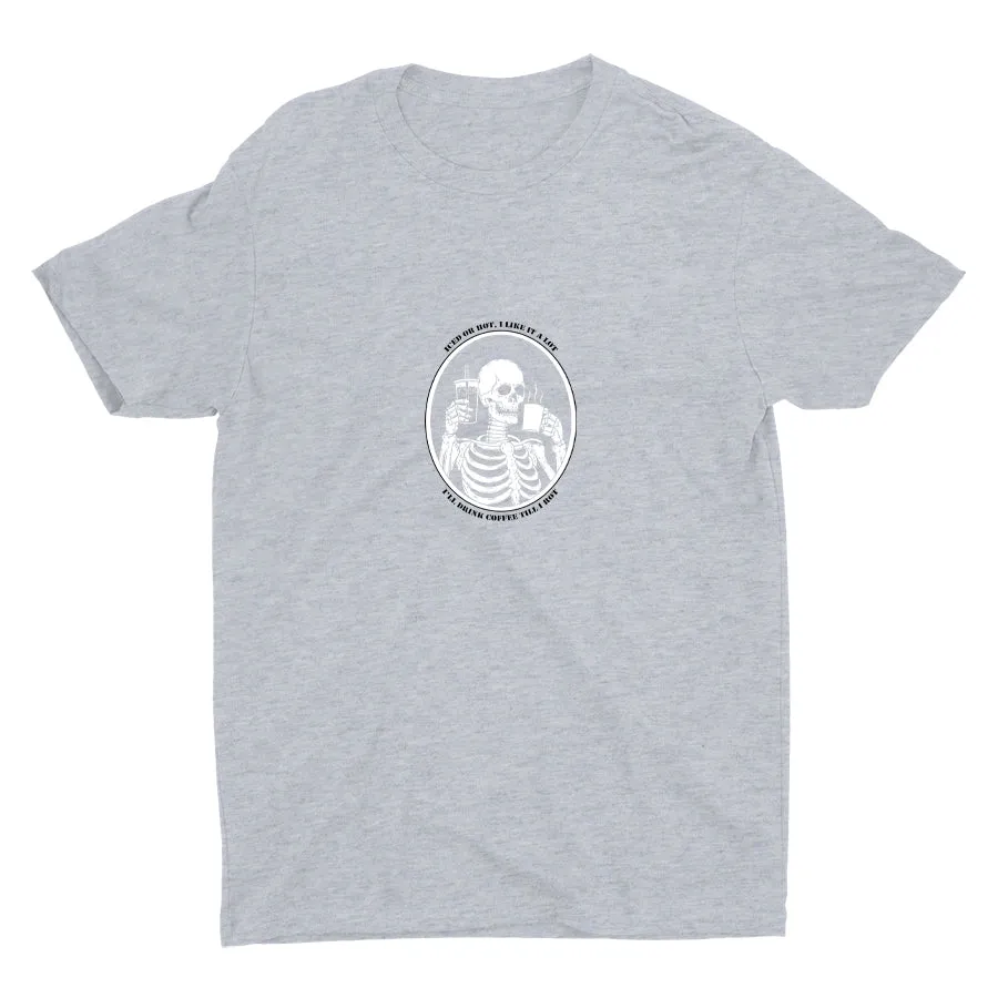 I′LL DRINK COFFEE TILL I ROT Cotton Tee
