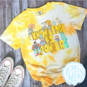 Knowledge is Power Tie Dye Tee or Sweatshirt