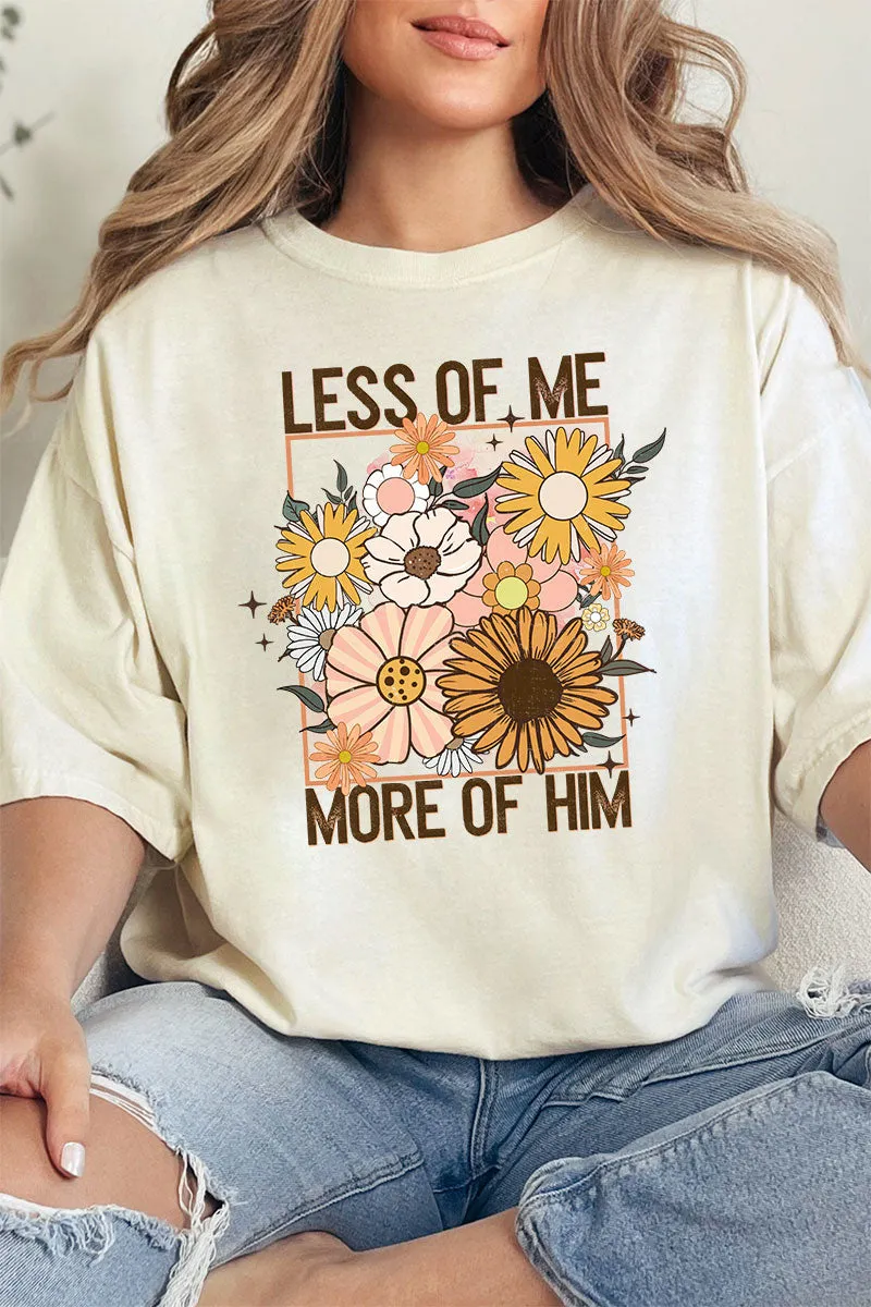 Less Of Me More Of Him Comfort Colors Adult Ring-Spun Cotton Tee
