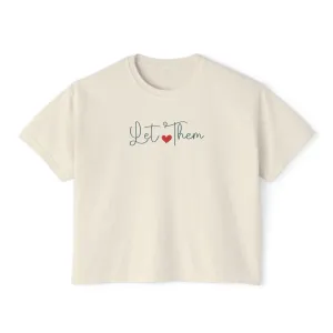 Let Them Cropped Boxy Tee