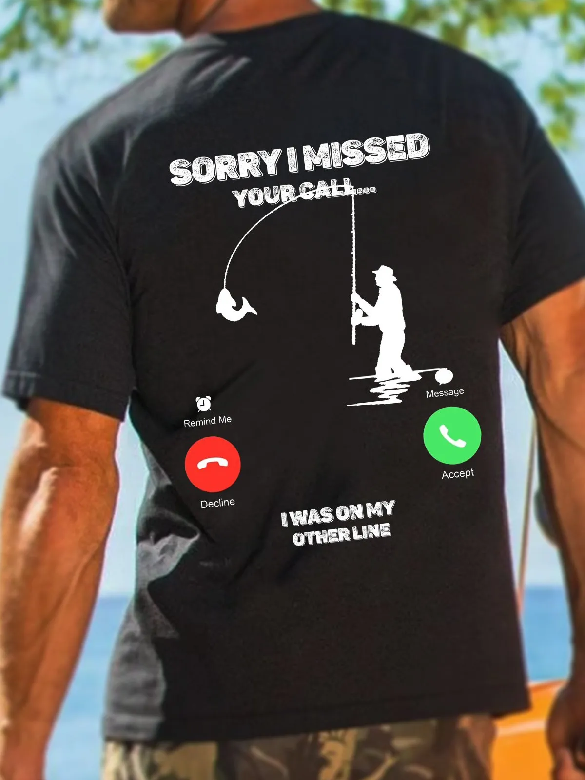 MIss Your Call On The Other Line Fishing Funny Words Casual Short Sleeve Tshirt