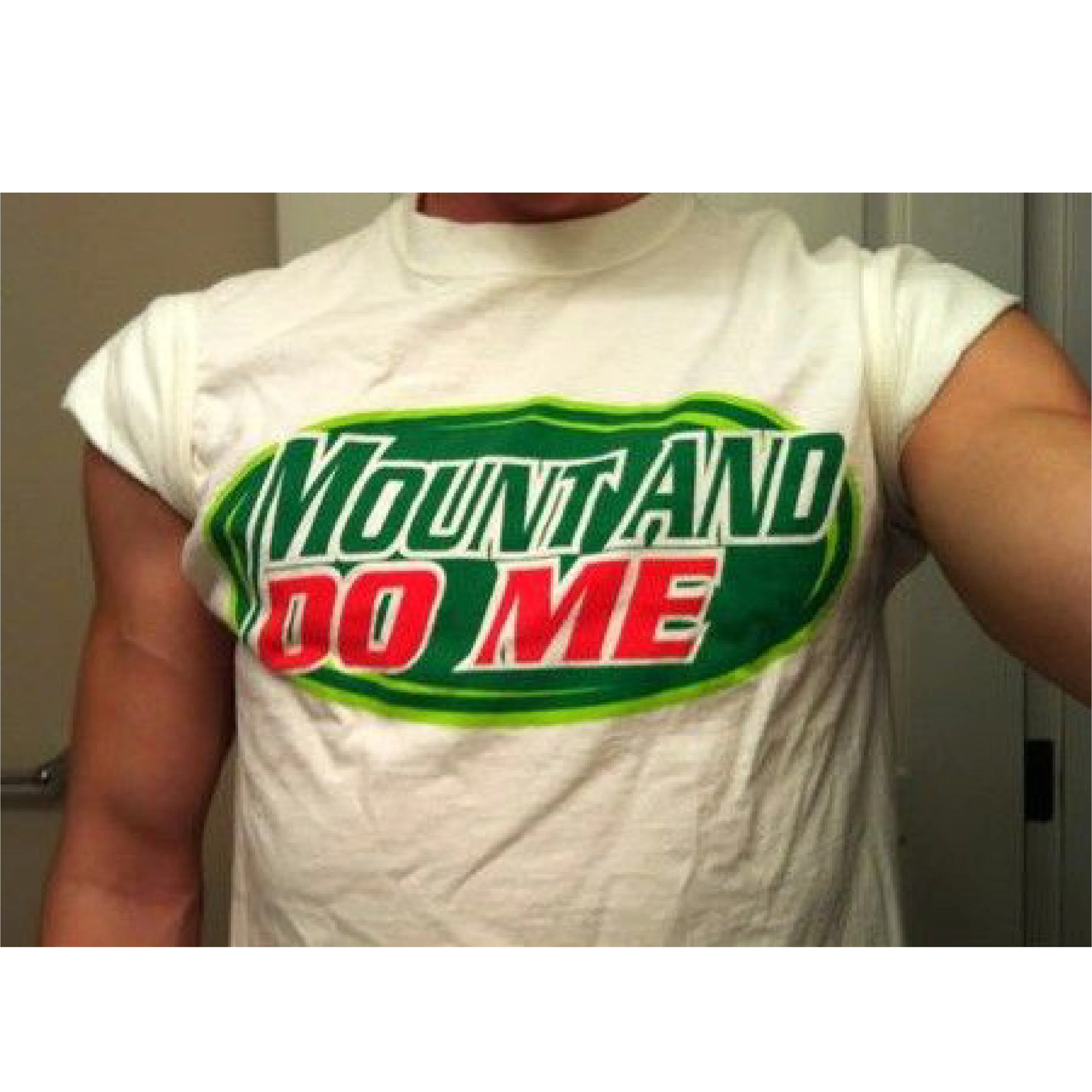 Mount and DO ME T-Shirt