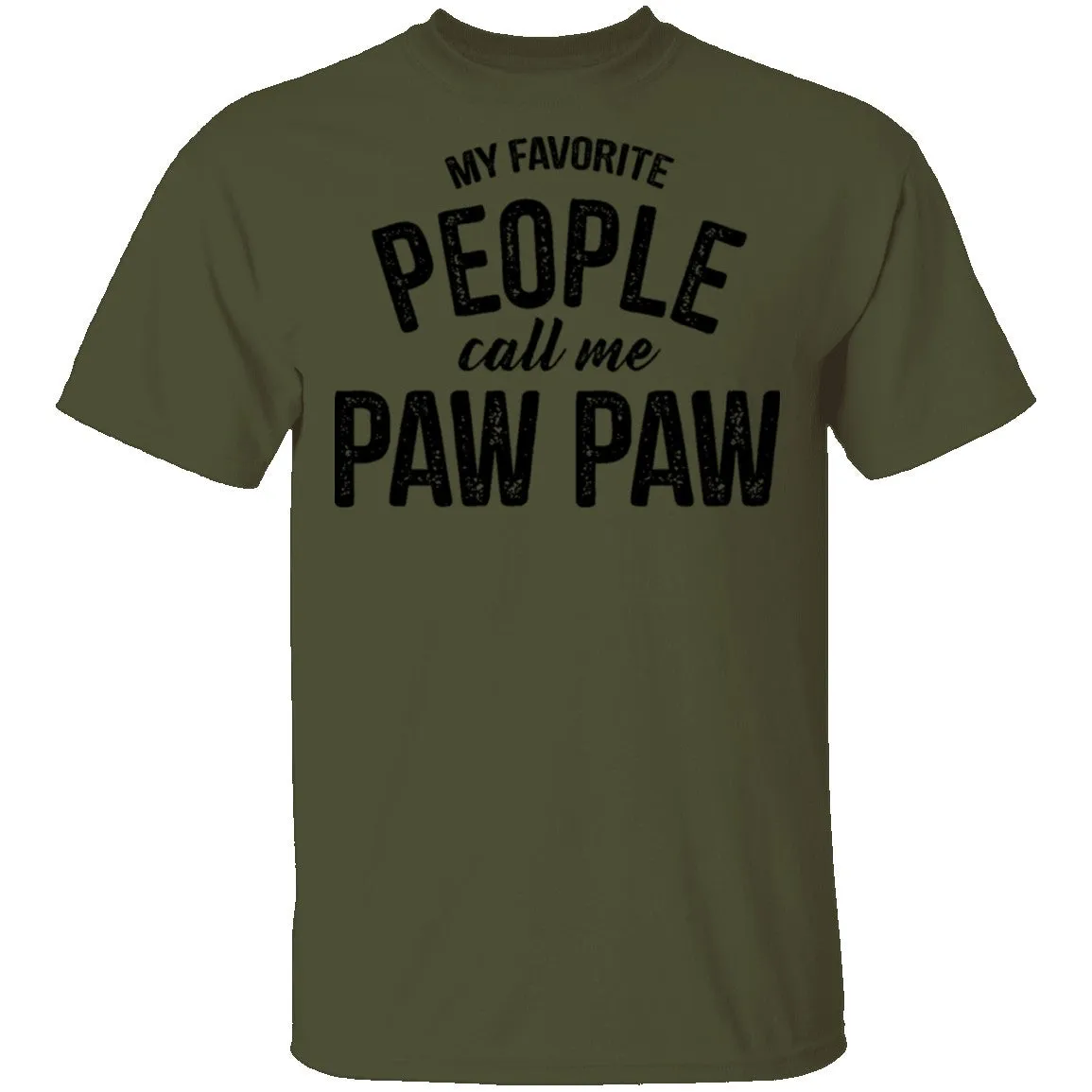My Favorite People Call Me Paw Paw T-Shirt