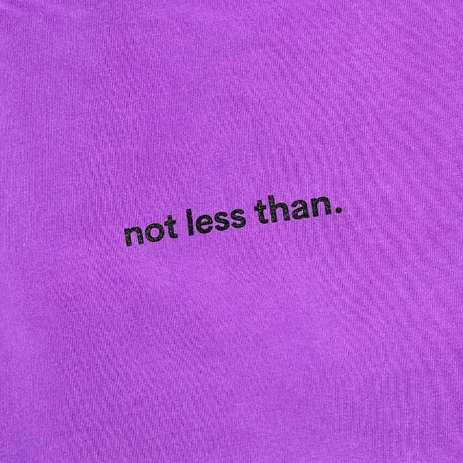 Not less than. - Purple Neon Tee