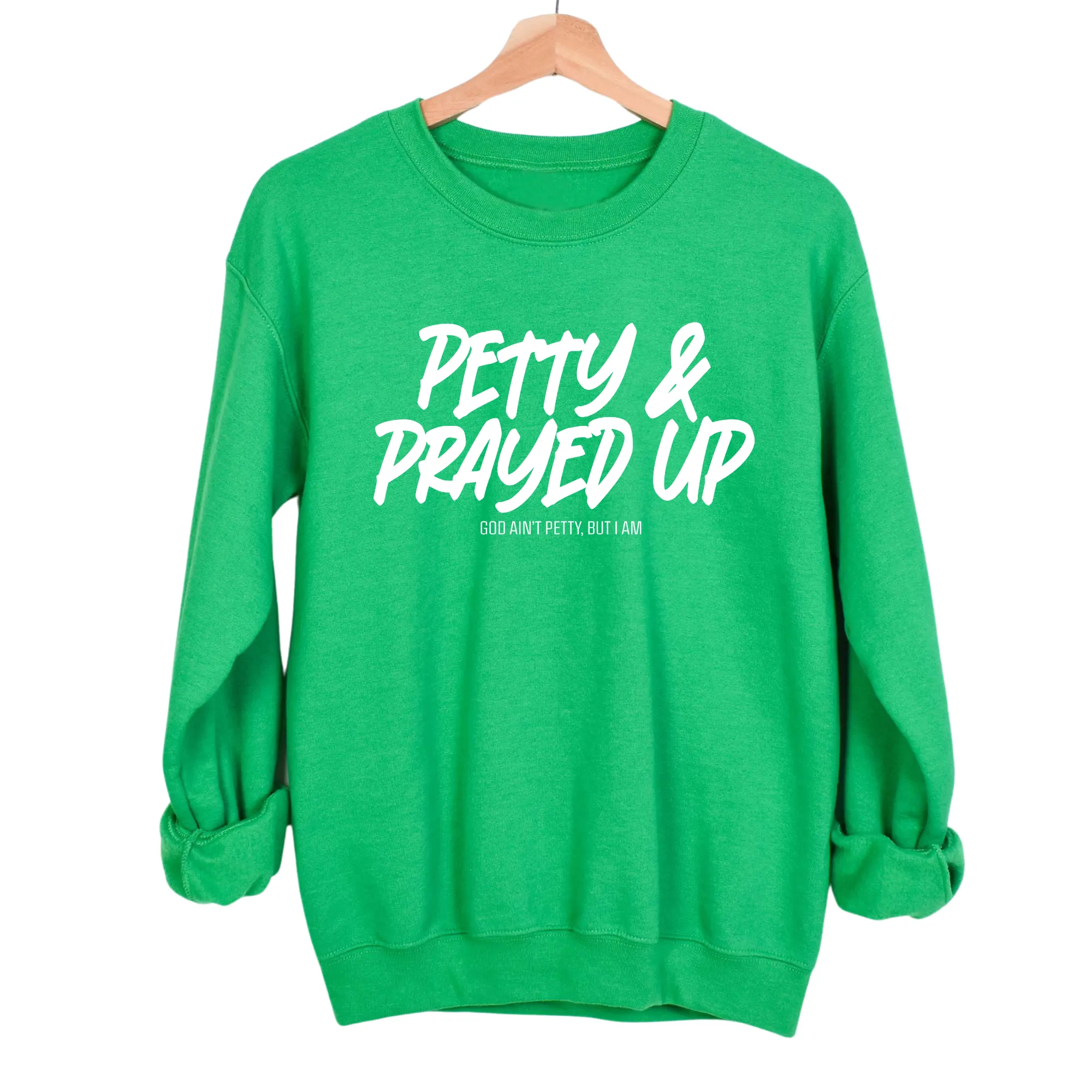 Petty and Prayed Up Unisex Sweatshirt