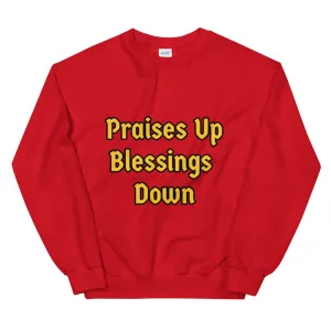 Praises Up Unisex Sweatshirt