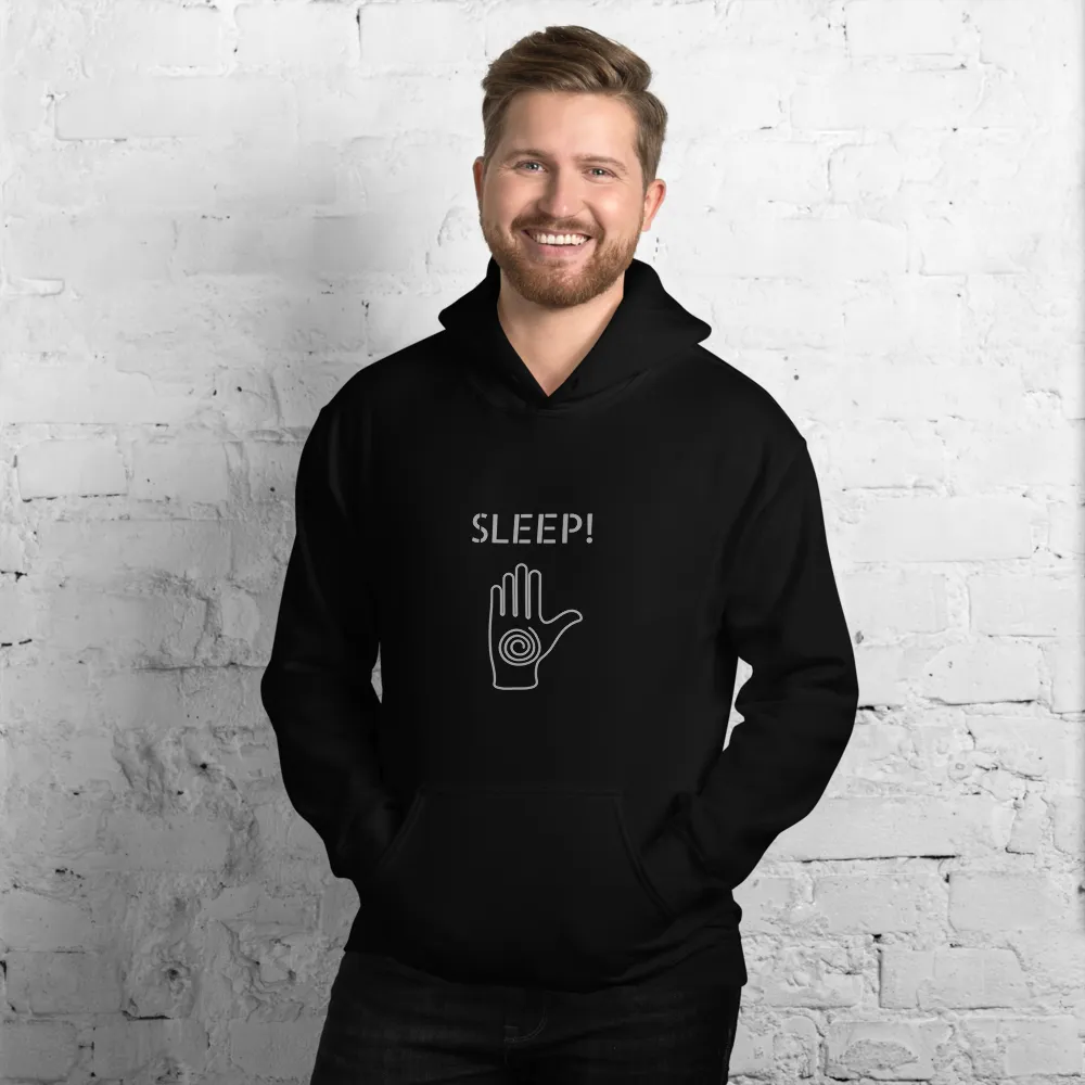 "SLEEP!" Funny Hypnotic Unisex Hoodie
