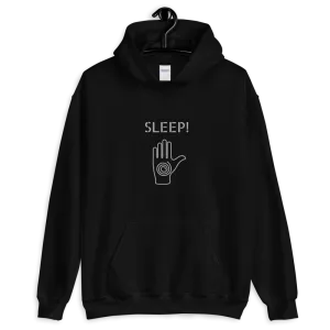 "SLEEP!" Funny Hypnotic Unisex Hoodie