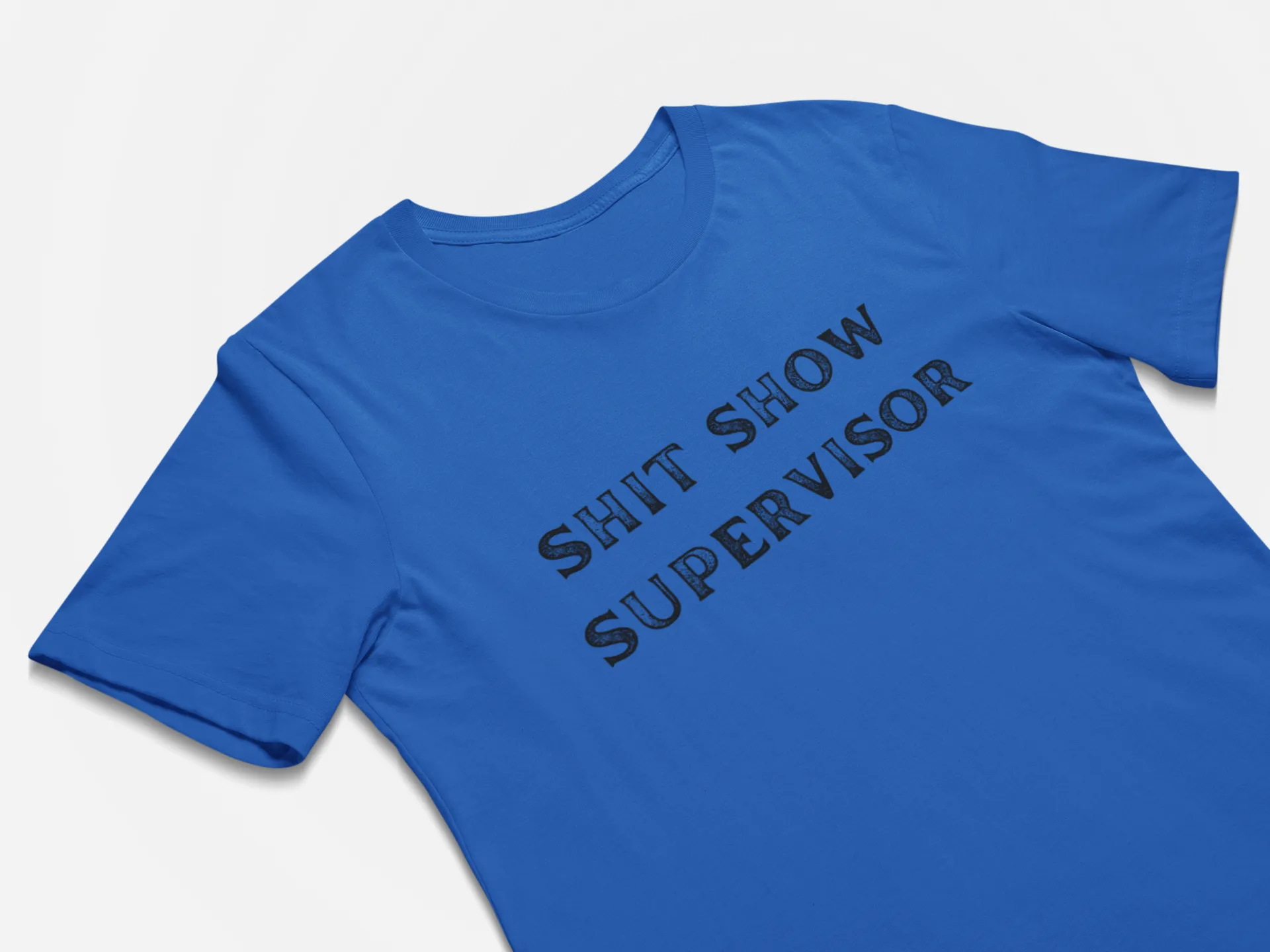 Sh#$ Show Supervisor Funny Boss Gift T-Shirt