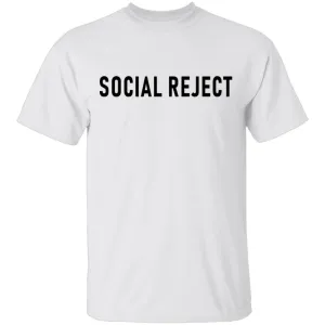 Social Reject T-Shirt