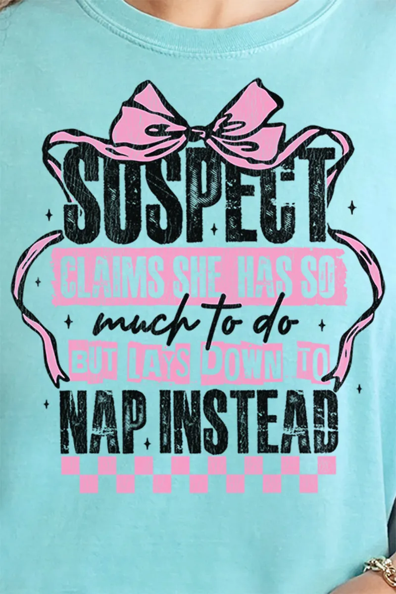 Suspect Naps Instead Comfort Colors Adult Ring-Spun Cotton Tee