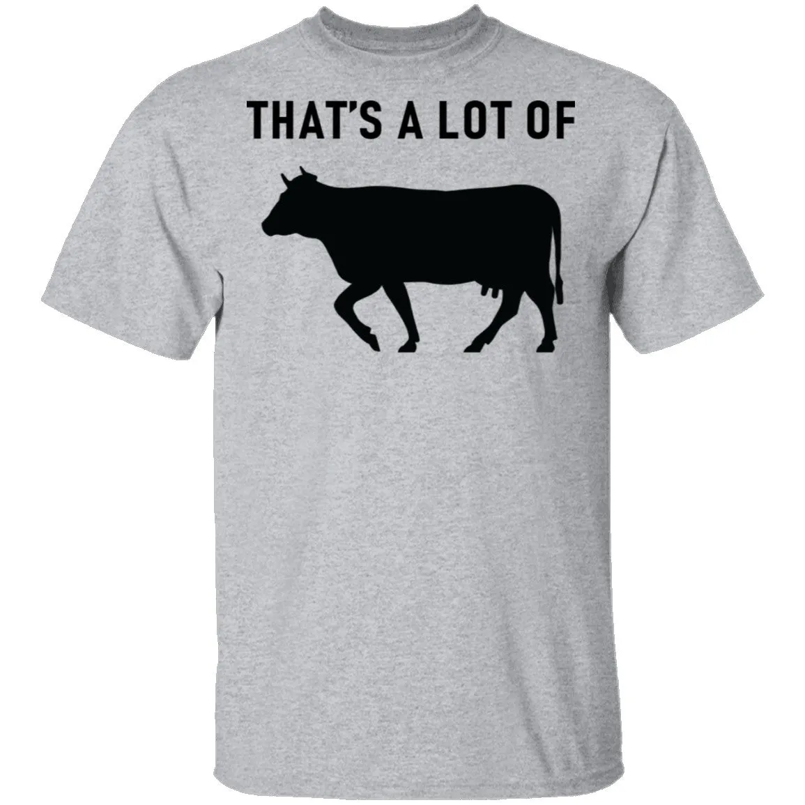 That's A Lot Of T-Shirt