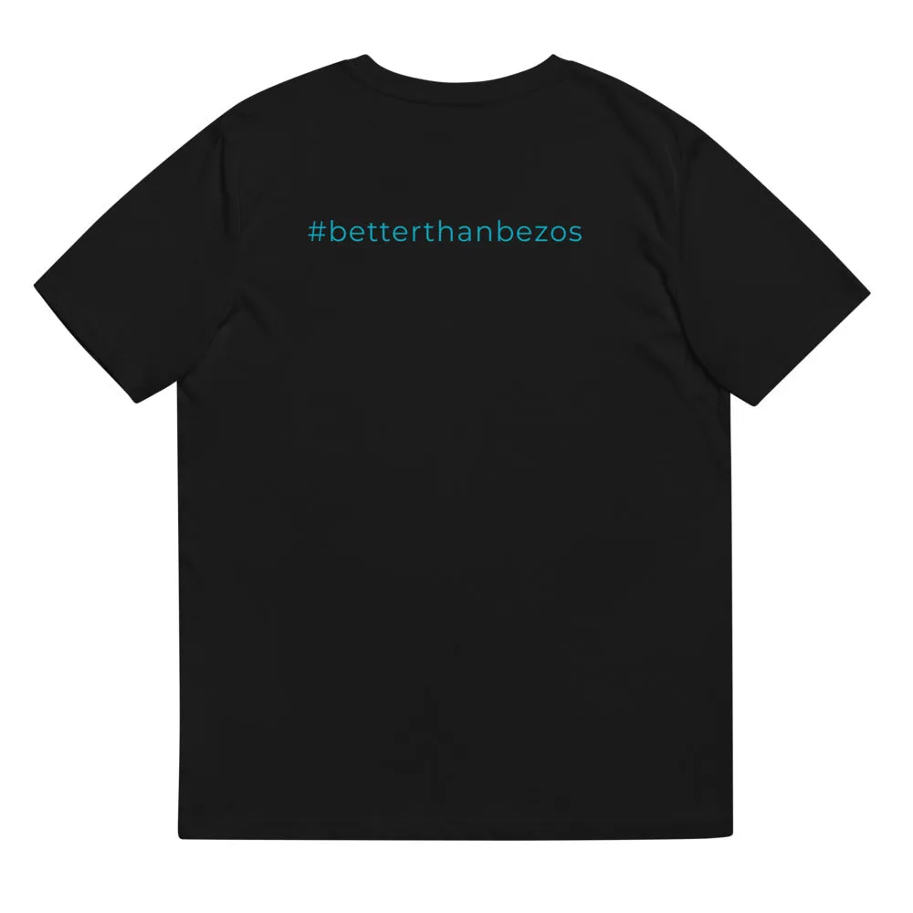 The #betterthanbezos T-Shirt