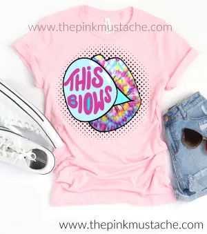 This Blows - Funny Tie Dye Bubble Gum Lips Pink Bella Canvas T-Shirt / 2020 In A Nutshell Tee