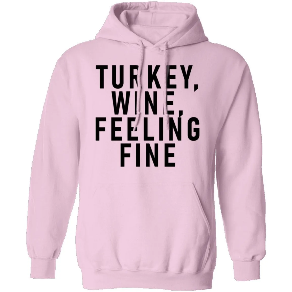 Turkey Wine Feeling Fine T-Shirt