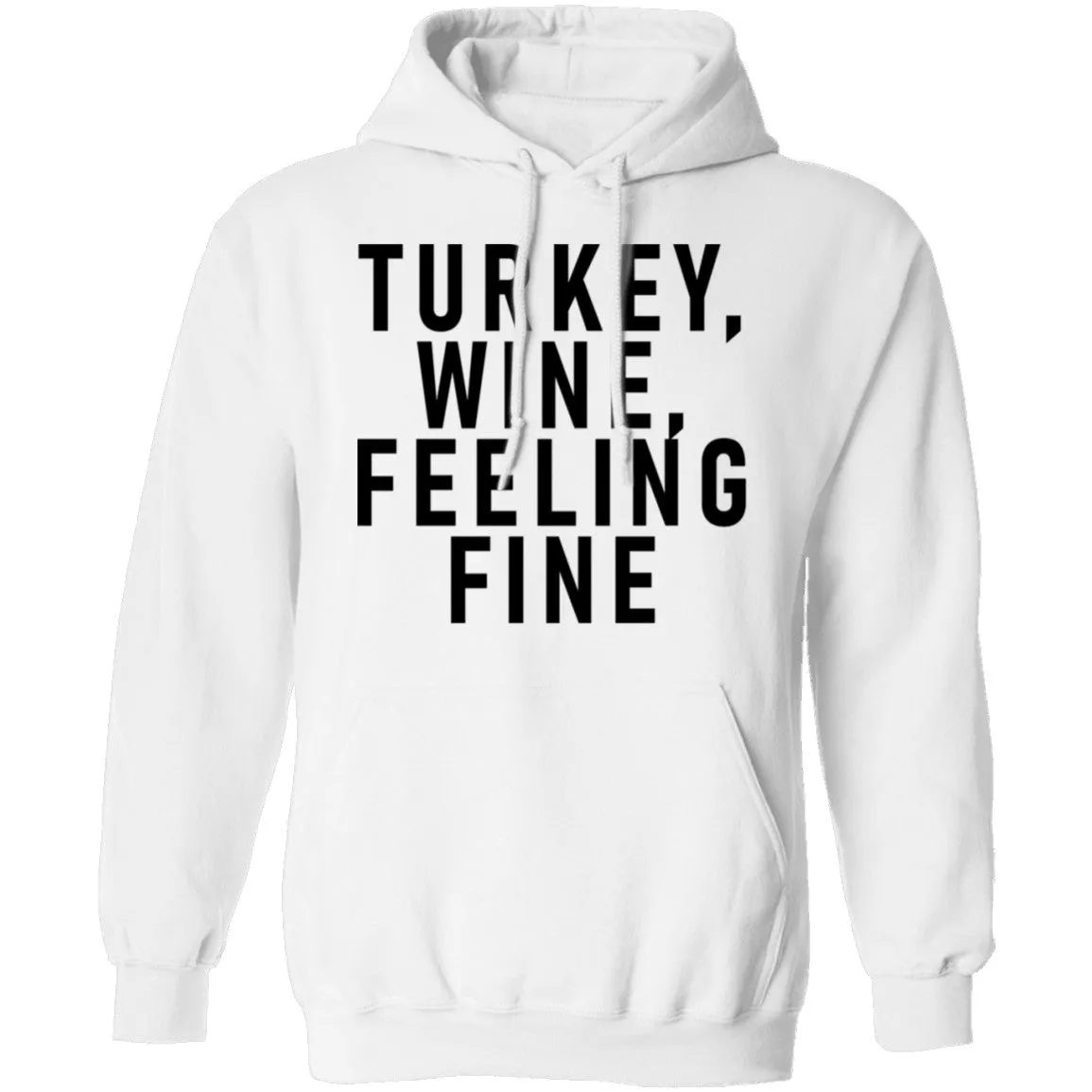 Turkey Wine Feeling Fine T-Shirt