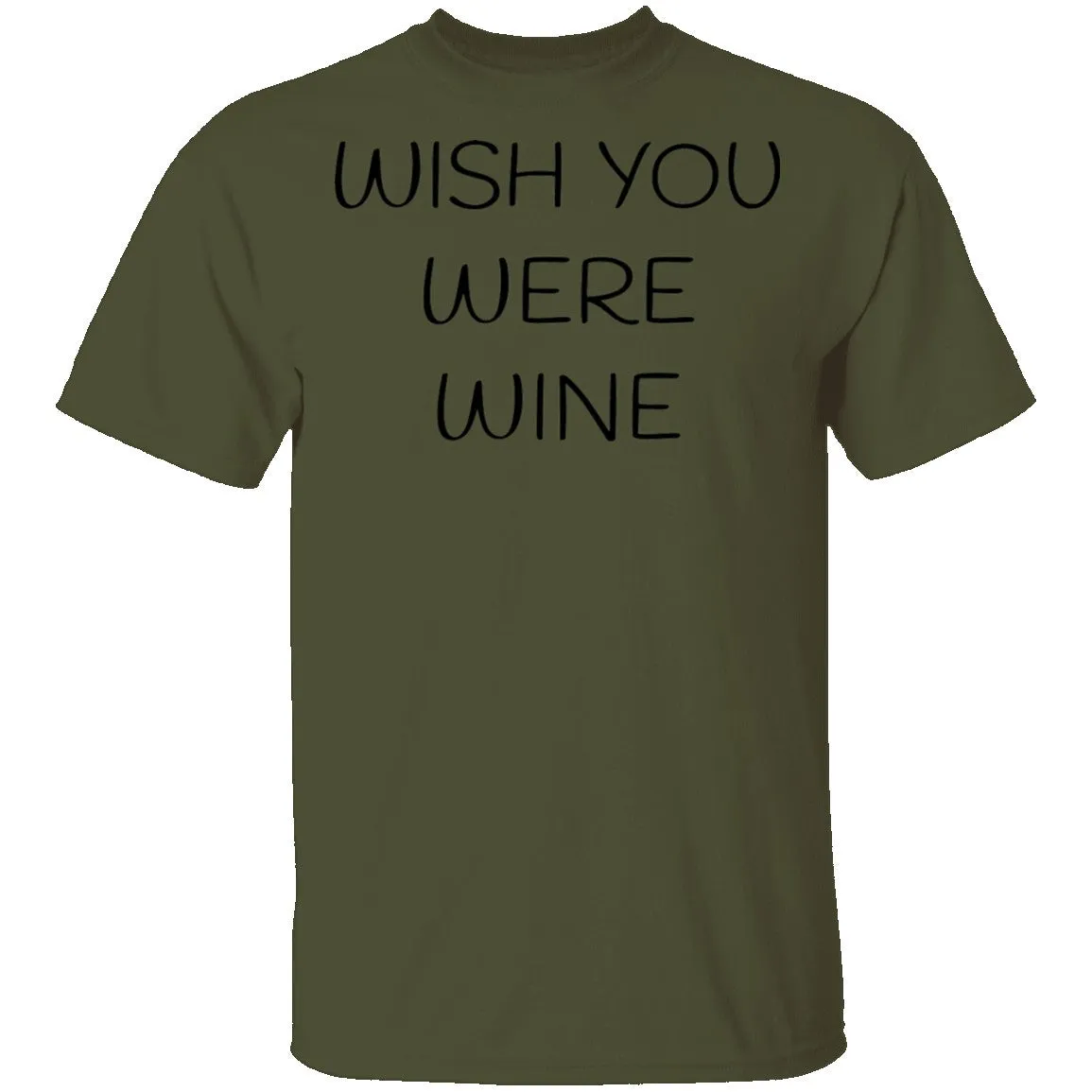 Wish You Were Wine T-Shirt