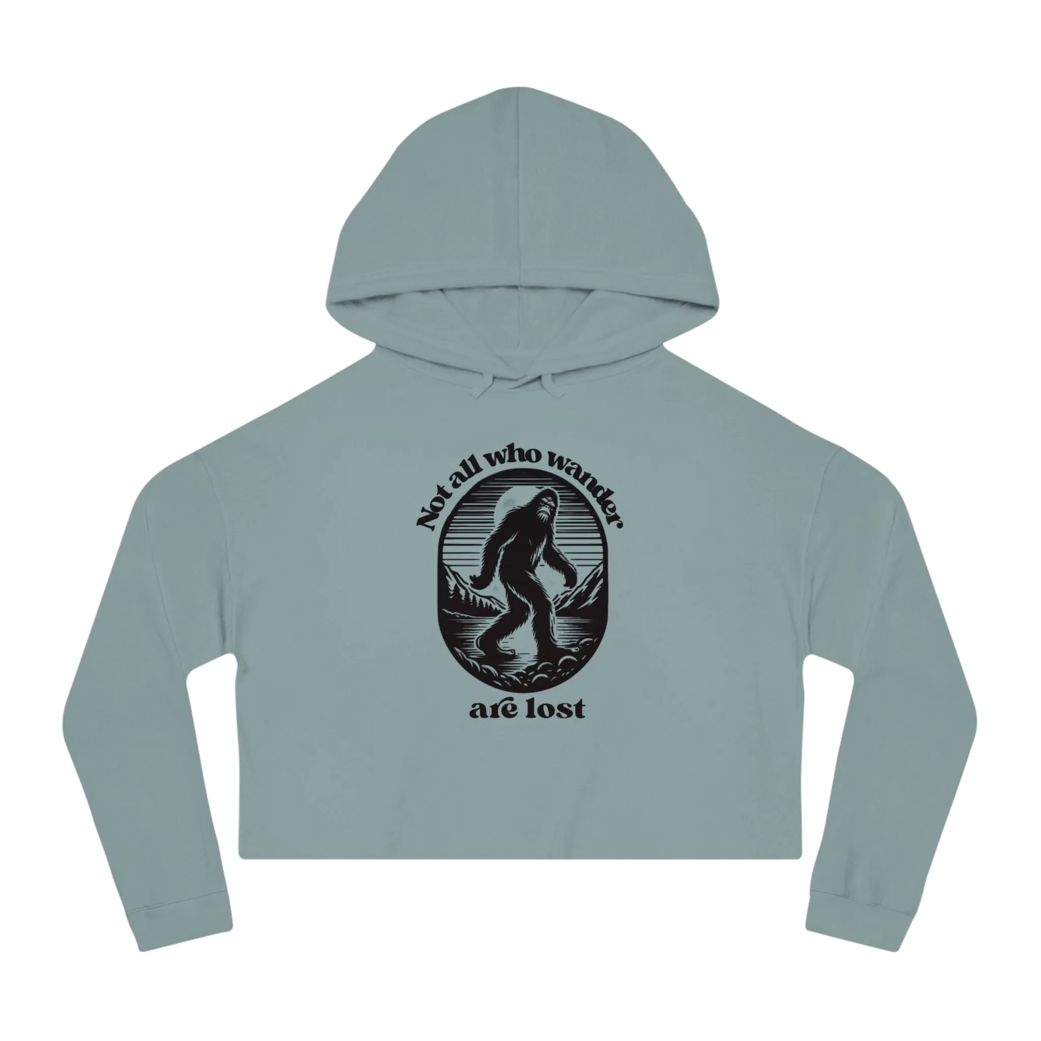 Women’s Not All Who Wander Are Lost Typographical Art Cropped Hooded Sweatshirt