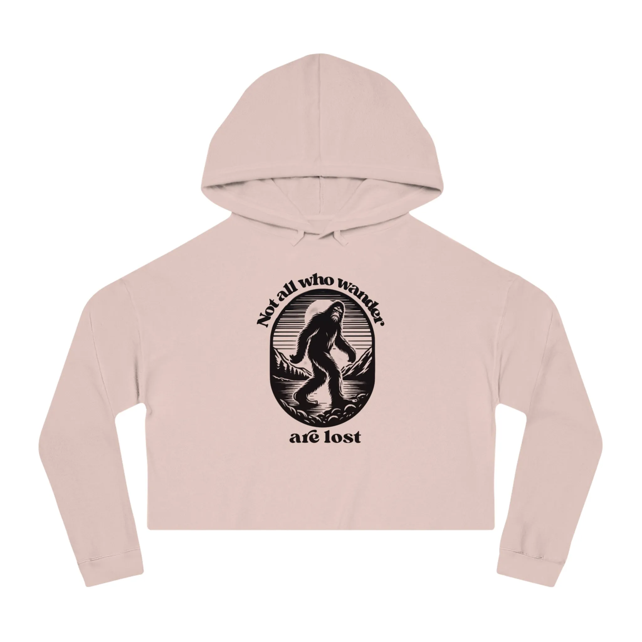 Women’s Not All Who Wander Are Lost Typographical Art Cropped Hooded Sweatshirt