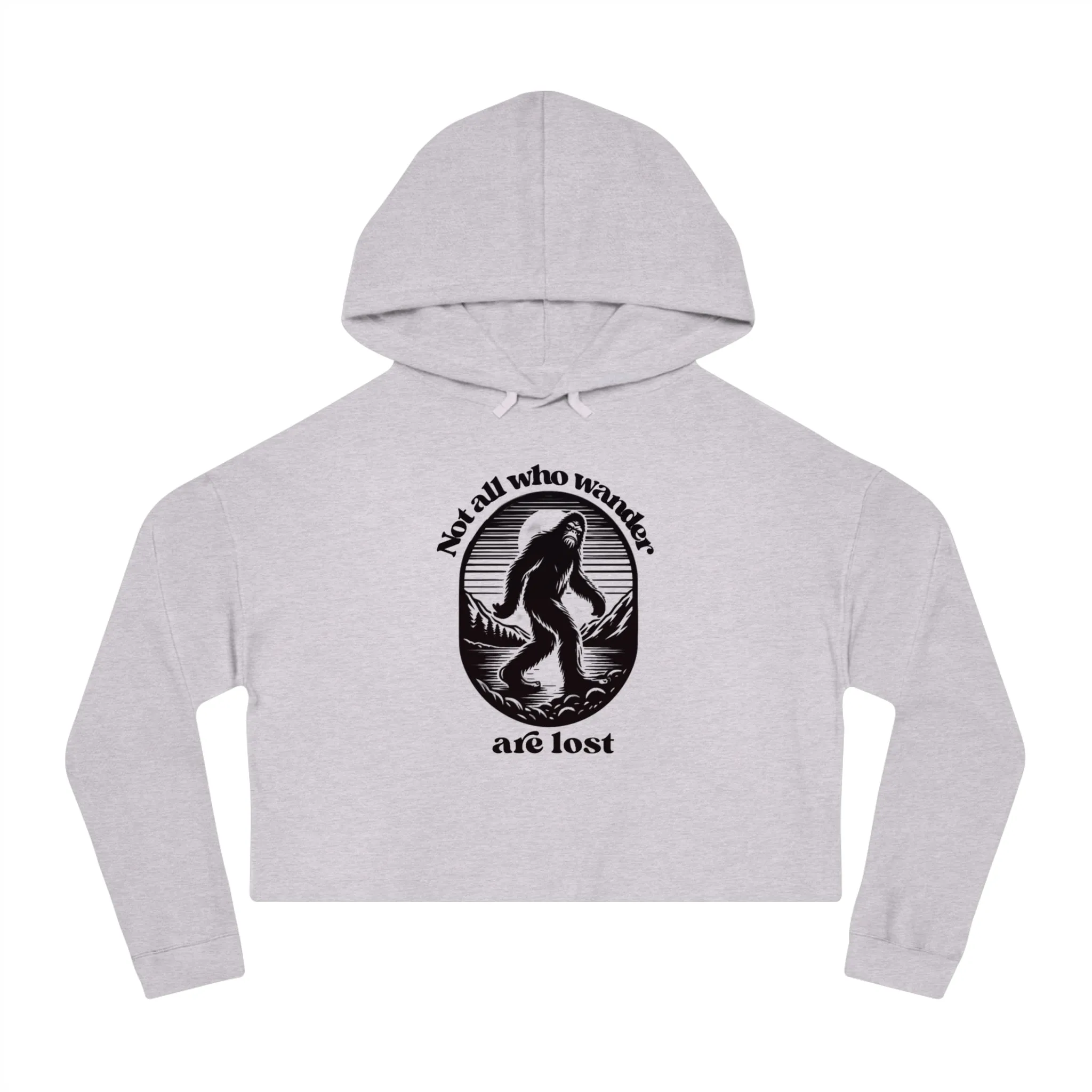 Women’s Not All Who Wander Are Lost Typographical Art Cropped Hooded Sweatshirt
