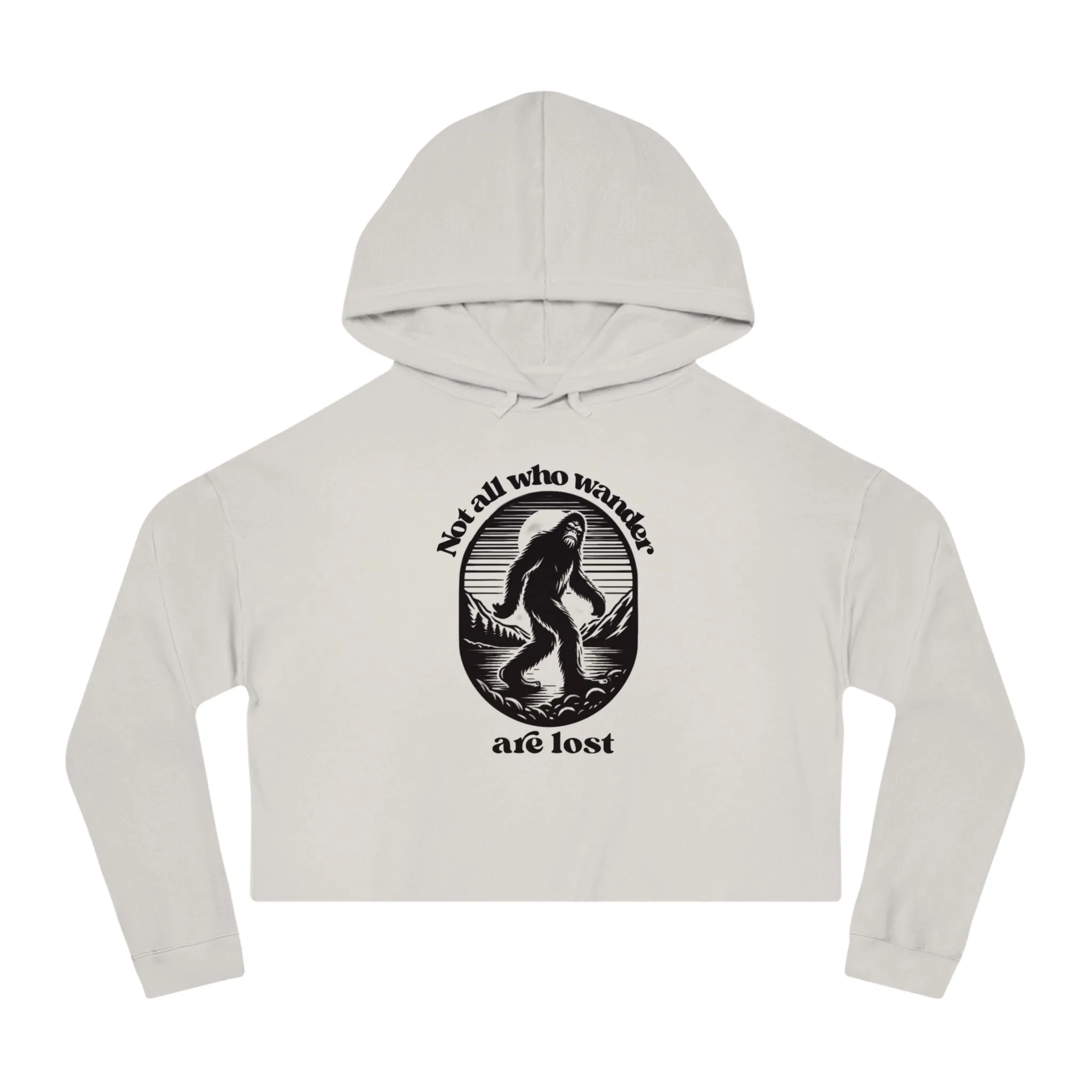 Women’s Not All Who Wander Are Lost Typographical Art Cropped Hooded Sweatshirt