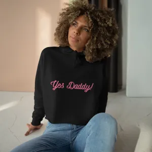 Yes Daddy Crop Hoodie