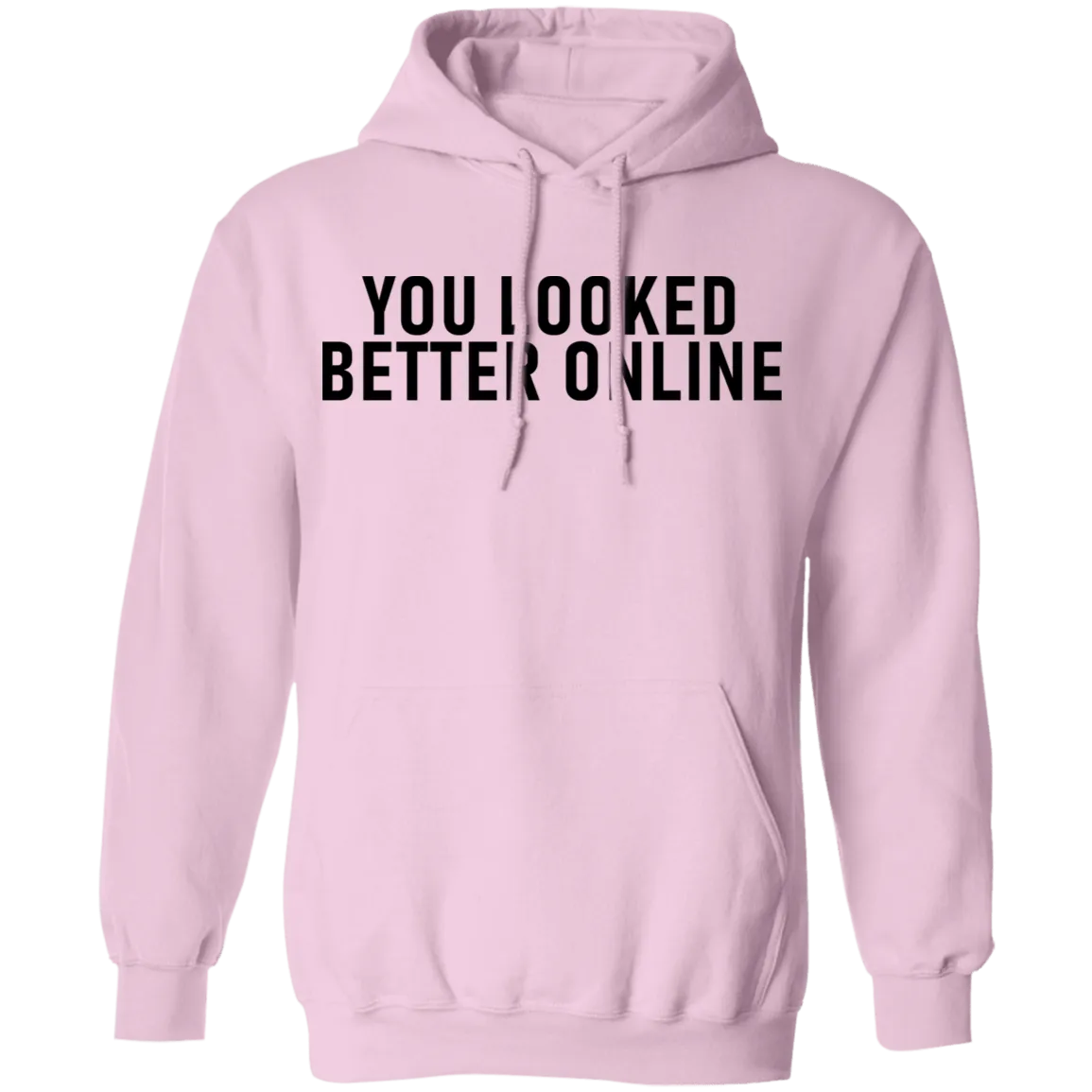 You Looked Better Online T-Shirt